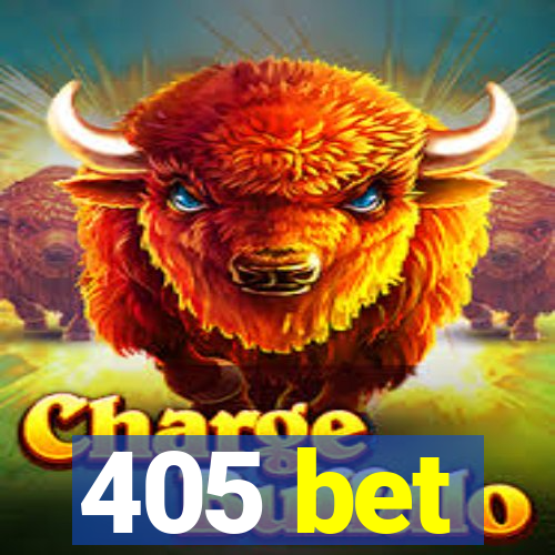 405 bet